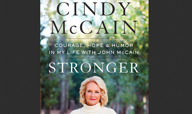 cindy mccain book Stronger: Courage, Hope, and Humor In My Life With John McCain...