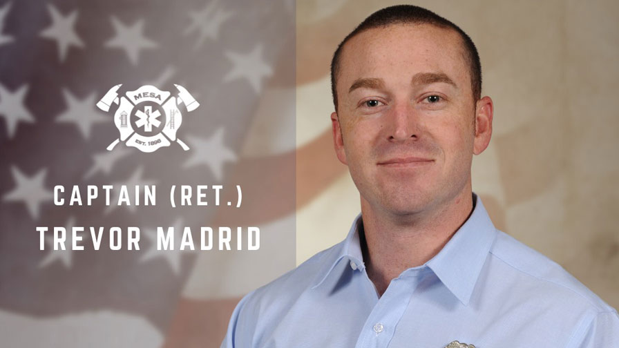 Retired Capt. Trevor Madrid (Mesa Fire and Medical Department)...