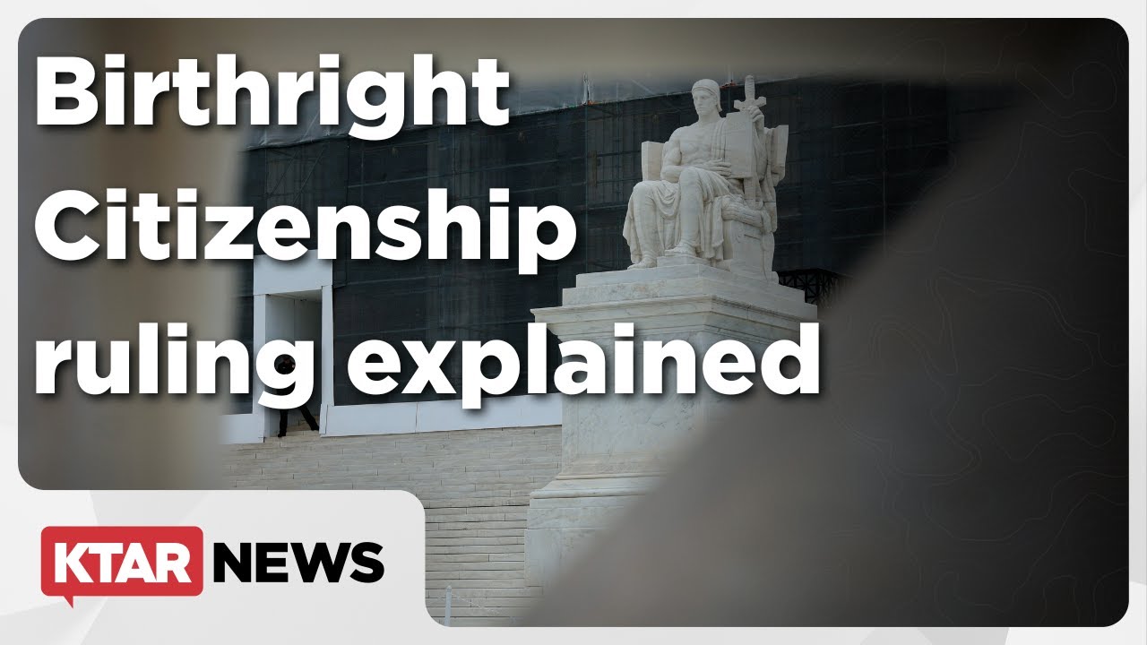 Video: What the Supreme Court decision on Birthright Citizenship means ...